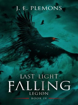 cover image of Last Light Falling--Legion, Book IV